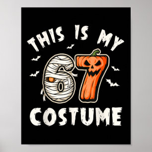 Poster C'est mon costume d'Halloween 67 numéro 6 7 Mème 