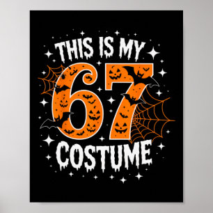 Poster C'est mon costume d'Halloween 67 numéro 6 7 Mème 