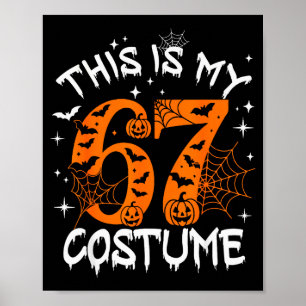 Poster C'est mon costume d'Halloween 67 numéro 6 7 Meme S