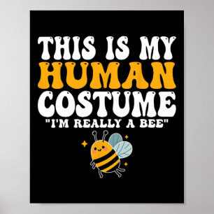 Poster C'est mon costume humain Je suis Vraiment un être