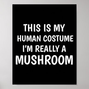 Poster C'est mon costume humain Je suis vraiment un plais