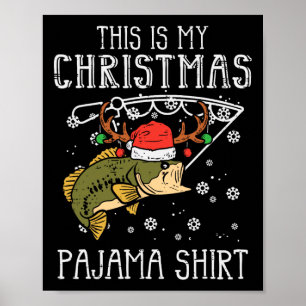 Poster C'Est Mon Pajama De Noël Pêche Noël Noël Papa Homm