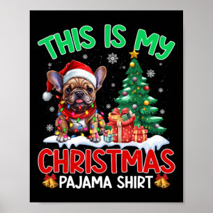 Poster C'Est Mon Pyjama De Noël Amoureux De Chiens De Fer