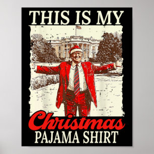 Poster C'Est Mon Pyjama De Noël Père Noël Trump