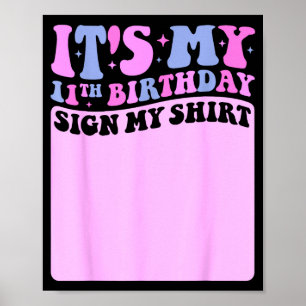 Poster C'est mon signe de chemise d'anniversaire de 11 an
