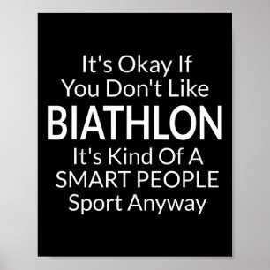 Poster C'Est Ok Si Vous N'Aimez Pas Biathlon Drôle Jeu Av