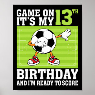 Poster C'est parti, c'est mon 13e anniversaire et je suis