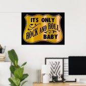 Poster C'est seulement Rock and Roll Baby (Bureau à domicile)