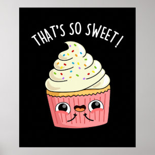 Poster C'est si doux drôle Sprinkled Cupcake Pun foncé