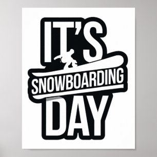Poster C'est Snowboard Day Apparel pour Snowboarder Snow
