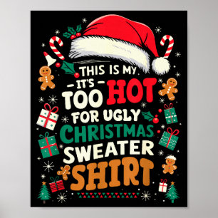 Poster C'est Trop Chaud Pour Un T-Shirt De Noël Laid Drôl