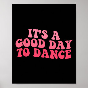 Poster C'est un bon jour pour danser Danse Super Danse dr