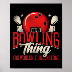 Poster C'est un bowling que tu ne ferais pas un