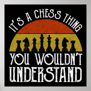 Poster C'est un jeu d'échecs - vous ne comprendriez pas