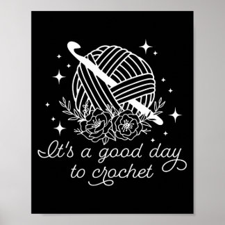 Poster C'est une bonne journée pour crocheter C'est une b