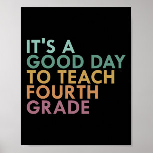 Poster C'est une bonne journée pour enseigner en quatrièm