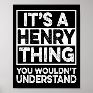 Poster C'est une chose à la Henry que vous ne comprendrie