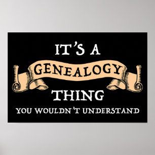 Poster C'est une chose de généalogie - vous ne comprendri