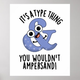 Poster C'est une chose de type que vous n'auriez pas à jo