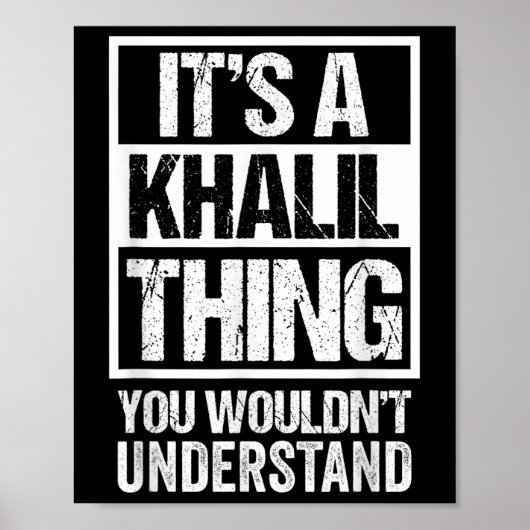 Poster C'Est Une Chose Khalil Que Vous Ne Comprendriez Pa (Devant)