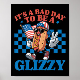 Poster C'est une mauvaise journée pour être un Glizzy drô