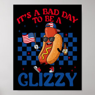 Poster C'est une mauvaise journée pour être un hot-dog Gl