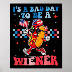 Poster C'est une mauvaise journée pour être un wiener drô