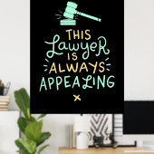 Poster Cet Avocat Est Toujours Attirant (Bureau à domicile)