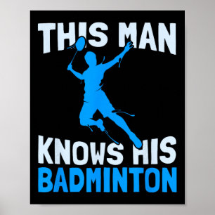 Poster Cet Homme Connaît Son Badminton - Drôle Badminton