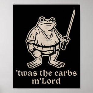 Poster C'Était Le Mlord Carbs Funny Medieval Frog Meme Po