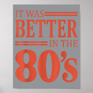 Poster C'était mieux dans les années 80 Rétro Nostalgie 8