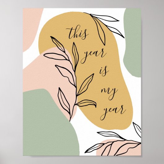 Poster Cette année est mon année Abstrait Shapes Affirmat (Devant)