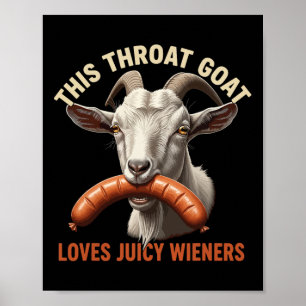 Poster Cette chèvre de gorge aime les saucisses juteuses