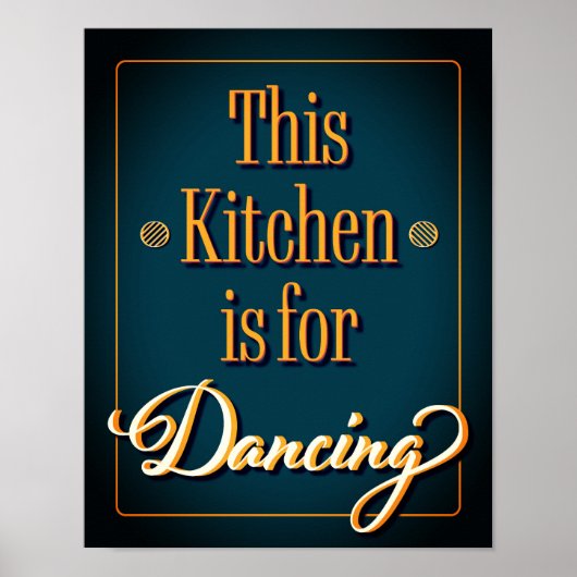 Poster Cette cuisine est pour la danse, Citation cuisine  (Devant)