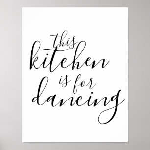 Poster Cette cuisine est pour la danse typographie affich