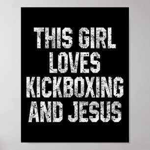 Poster Cette fille aime le kickboxing et Jésus drôle kick