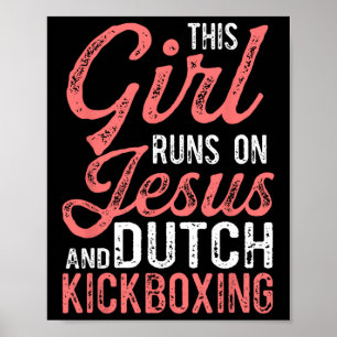 Poster Cette fille court sur Jésus et Muay Thai Dutch Kic