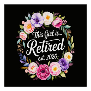 Poster Cette fille est retraitée 2026 Floral Retiret