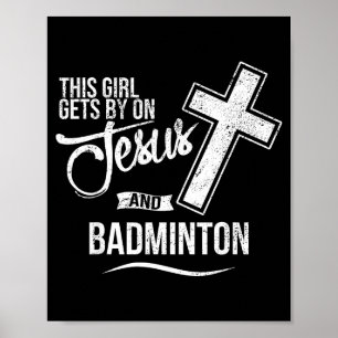 Poster Cette fille s'en sort avec Jésus et le badminton B