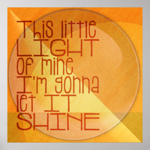 Poster Cette Petite Lumière De Mon Inspiration