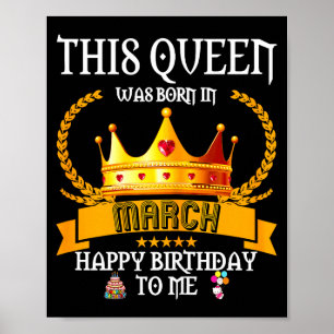 Poster Cette reine est née en mars drôle mar anniversaire