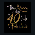 Poster Cette reine fait 40 paraître fabuleux 40e annivers<br><div class="desc">"Cette reine fait 40 Look Fabulous" drôle tshirt 40ème anniversaire pour les femmes avec un incroyable dicton de reine et graphique de coeur fait une idée de cadeau génial pour fille,  petite amie et soeur née en février,  mars,  avril,  mai ou juin.</div>