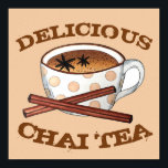 Poster Chai Teacup Indian Spiced Tea Cuisine Art Décor<br><div class="desc">Le design présente une illustration originale d'une tasse de masala chai, une boisson indienne traditionnelle préparée par du thé noir brassant avec des herbes et des épices. Idéal pour le tea time ! Ce design de teacup est également disponible sur d'autres produits. De nombreux autres modèles sur le thème de...</div>