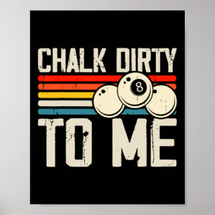 Poster Chalk Dirty pour moi