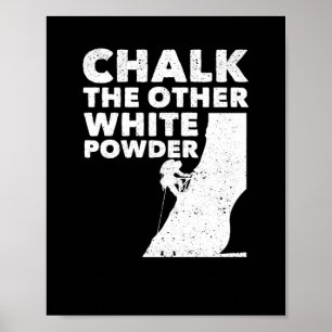 Poster Chalk L'Autre White Powder Rock Escalade Extérieur