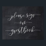 Poster Chalkboard Calligraphy Mariage Signer Notre Livre<br><div class="desc">Chalkboard Calligraphy Mariage Signer Notre Livre D'Invité</div>