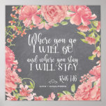 Poster Chalkboard pink peonies citation signe mariage<br><div class="desc">Elégante affiche moderne moderne fleurie chic mariage avec inscription manuscrite brossée comme un script citée biblique "Où vous allez je vais et où vous restez je resterai | Ruth 1:16 et les nouveaux mariés nom personnalisé sur l'arrière - plan de tableau noir gris. — Cette affiche peut faire un beau...</div>