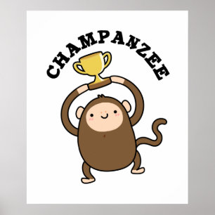 Poster Champanzee Funny Champion Chimpanzé Pun