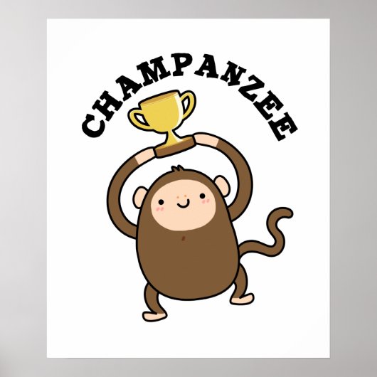 Poster Champanzee Funny Champion Chimpanzé Pun (Devant)
