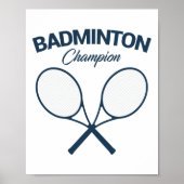 Poster Champion de Badminton I Racket I Shuttle I Badmint (Devant)